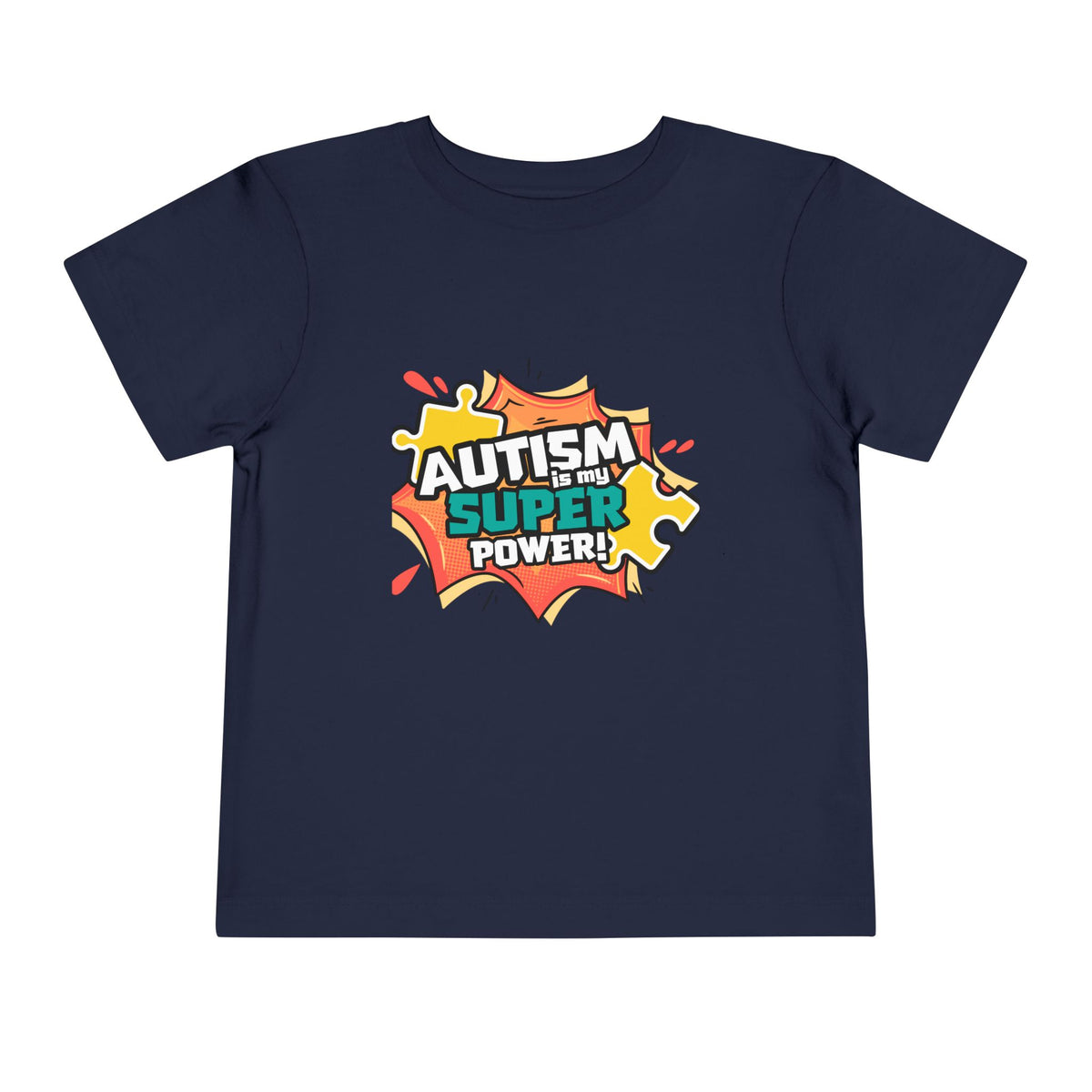 Autism Is My Superpower Toddler Tee